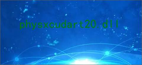 physxcudart20.dll