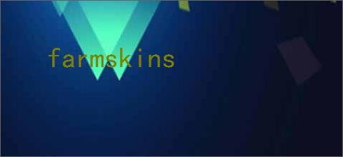 farmskins